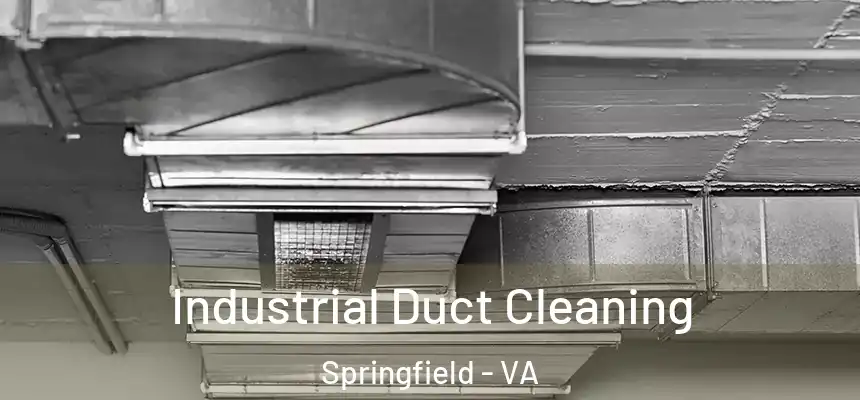  Industrial Duct Cleaning Springfield - VA