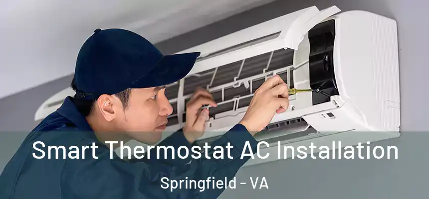  Smart Thermostat AC Installation Springfield - VA